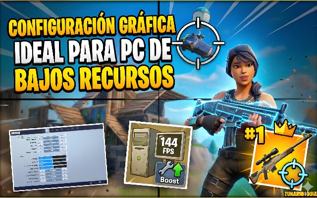 Configuración gráfica ideal en Fortnite para PC de bajos recursos